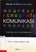 Etnografi Komunikasi : Suatu Pengantar Dan Contoh Penelitiannya