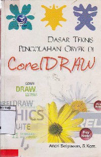 Dasar Teknis Pengolahan Obyek Di CorelDRAW