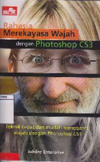 Rahasia Merekayasa Wajah Dengan Photoshop CS3