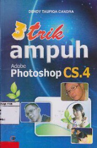 3 Trik Ampuh Adobe Photoshop CS.4