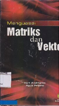 Menguasai Matriks Dan Vektor