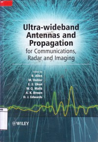 Ultra-Wideband Antennas And Propagation : For Communications, Radar And Imaging