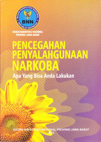 Pencegahan Penyalahgunaan Narkoba: Apa Yang Bisa Anda Lakukan