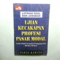 Latihan Soal dan Jawaban : Ujian Kecakapan Profesi Pasar Modal