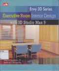 Envy 3D Series Executive Room Interior Design with 3D Studio Max 9