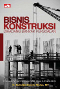 Bisnis konstruksi di hadang banyak persoalan