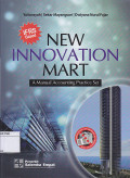 New Innovation Mart: A Manual Accounting Practice Set