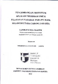 Pengembangan Prototype Aplikasi Informasi Umum Pelayanan Nasabah Pada PT. Bank Sulawesi Utara Cabang Jakarta