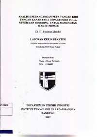 Analisis Perancangan Peta Tangan Kiri Tangan Kanan Pada Departemen Pola, Upper dan Finishing Untuk Meminimasi Waktu Proses di PT. Foximas Mandiri