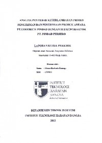 Analisa Penyebab Keterlambatan Proses Pengiriman Dan Penerimaan Produk Antara PT. Goodrich Pindad Dengan Sub Kontraktor PT. Pindad Persero