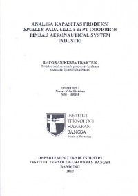 Analisa Kapasitas Produksi Spoiler Pada Cell 5 Di PT. Goodrich Pindad Aeronautical System Industri