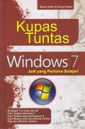 Kupas Tuntas Windows 7 : Jadi yang Pertama Belajar!