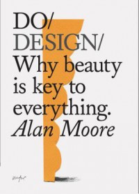 DO/DESIGN/Why beauty is key to everything