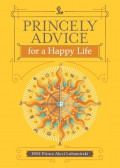 PRINCELY ADVICE for a Happy Life