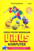 Jurus pintar membasmi virus komputer