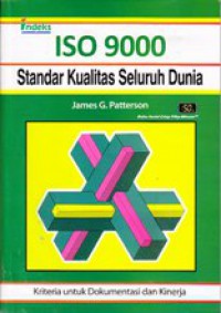 ISO 9000 : Standar kualitas seluruh Dunia