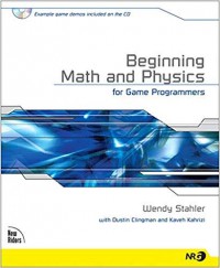 Beginning Math and Physics for Game Programmers