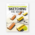 SKETCHING THE BASICS