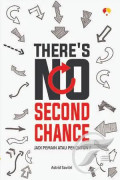 There's No Second Chance: Jadi Pemain Atau Penonton?