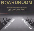 War In The Boardroom : mengatasi Pertarungan abadi Otak Kiri VS Otak Kanan
