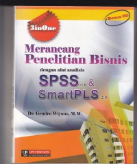 Merancang penelitian bisnis dengan alat analisis SPSS 17.0 & SmartPLS 2.0