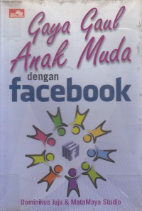 Gaya Gaul Anak Muda dengan Facebook