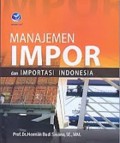 MANAJEMEN IMPOR dan  IMPORTASI  INDONESIA