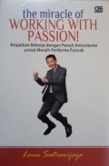 The miracle of working with passion