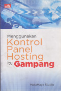Menggunakan Kontrol Panel Hosting itu Gampang