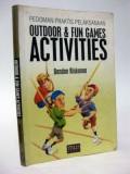 Pedoman Praktis Pelaksanaan Outdoor & Fun Games Activities