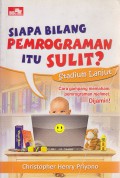 Siapa Bilang Pemrograman itu Sulit?