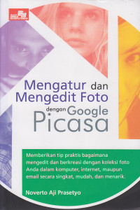 Mengatur dan mengedit foto dengan google picasa
