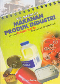 Tip Memilih Makanan Produk Industri