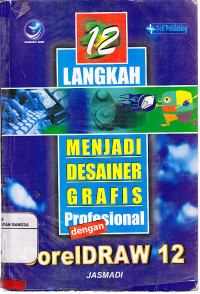 Image of 12 Langkah Menjadi Desainer Grafis Profesional Dengan CorelDraw 12