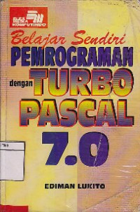 Image of Belajar Sendiri Pemrograman Dengan Turbo Pascal 7.0