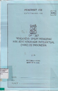 Image of Pengantar Umum Mengenai Hak Atas Kekayaan Intelektual (HAKI) Di Indonesia