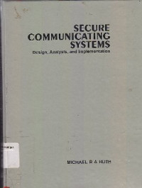 Image of Secure Communicating Systems : Design, Analysis, And Implementation
