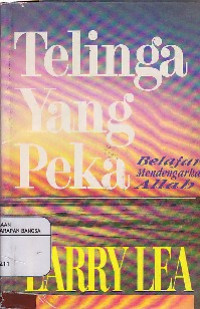 Image of Telinga Yang Peka : Belajar Mendengarkan Allah
