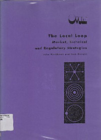 Image of Local Loop : Market, Technical & Regulatory Strategies