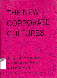 Image of The New Corporate Cultures : Revitalizing The Workplace After Downsizing Mergers, And Reengineering