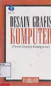 Image of Desain Grafis Komputer : Teori Grafis Komputer