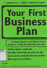 Image of Your First Business Plan : A Simple Question And Answer Format Designed To Help You Write Your Own Plan