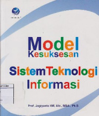 Image of Model Kesuksesan Sistem Teknologi Informasi