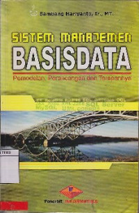 Image of Sistem Manajemen Basis Data : Pemodelan, Perancangan, Dan Terapannya