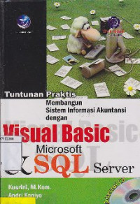 Image of Tuntunan Praktis Membangun Sistem Informasi Akuntansi Dengan Visual Basic Dan Microsoft SQL Server