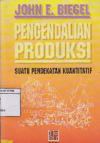 Image of Pengendalian Produksi : Suatu Pendekatan Kuantitatif