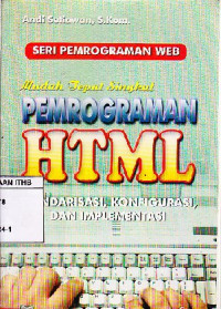 Image of Mudah Tepat Singkat Pemrograman HTML : Standarisasi, Konfigurasi, Dan Implementasi