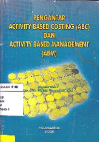 Image of Pengantar Activity Based Costing (ABC) Dan Activity Based Management (ABM)