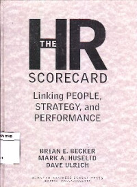 Image of The HR Scorecard : Linking People, Strategy, And Performance