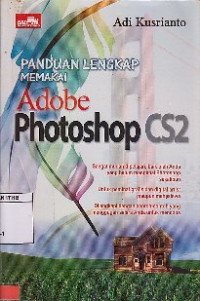Image of Panduan Lengkap Memakai Adobe Photoshop CS2